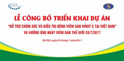 Lễ phát động dự án &quot;Hỗ trợ, chăm sóc và điều trị người bệnh viêm gan vi rút C&quot; và Hưởng ứng ngày viêm gan Thế giới